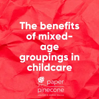 explore the benefits of mixed-age groupings in preschool